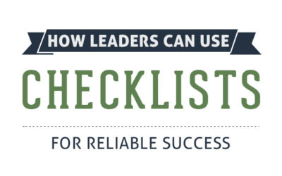 How Leaders Can Use Checklists for Reliable Success