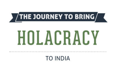 The Journey to Bring Holacracy to India